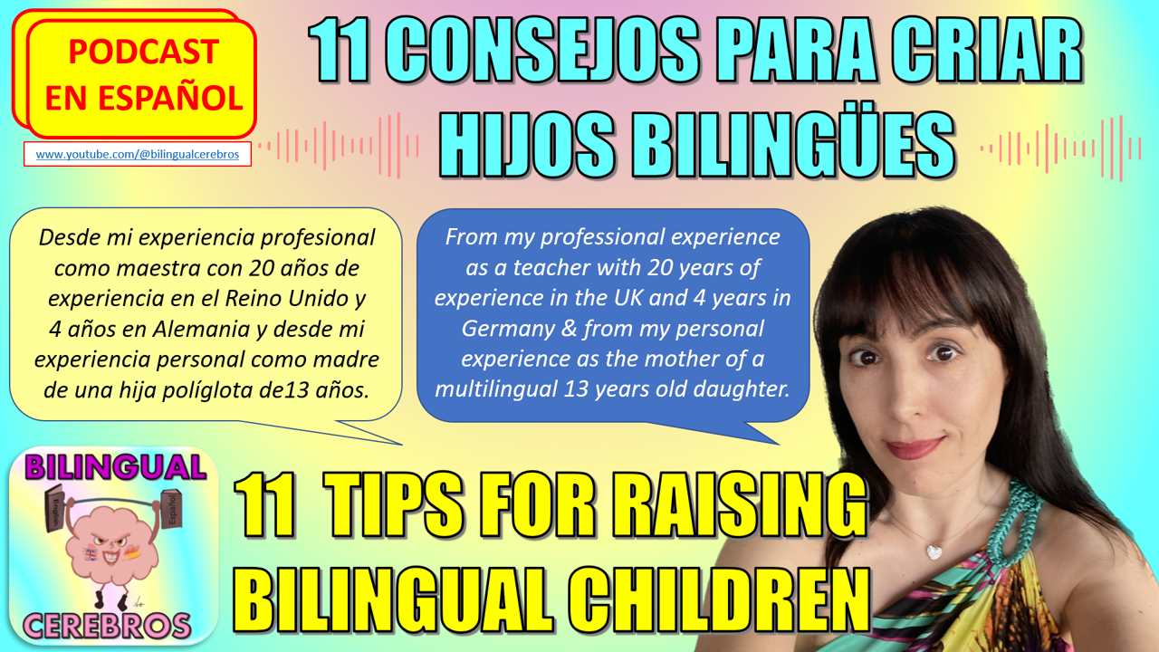 11 Tips for Raising Bilingual/Multilingual Children -English and Spanish