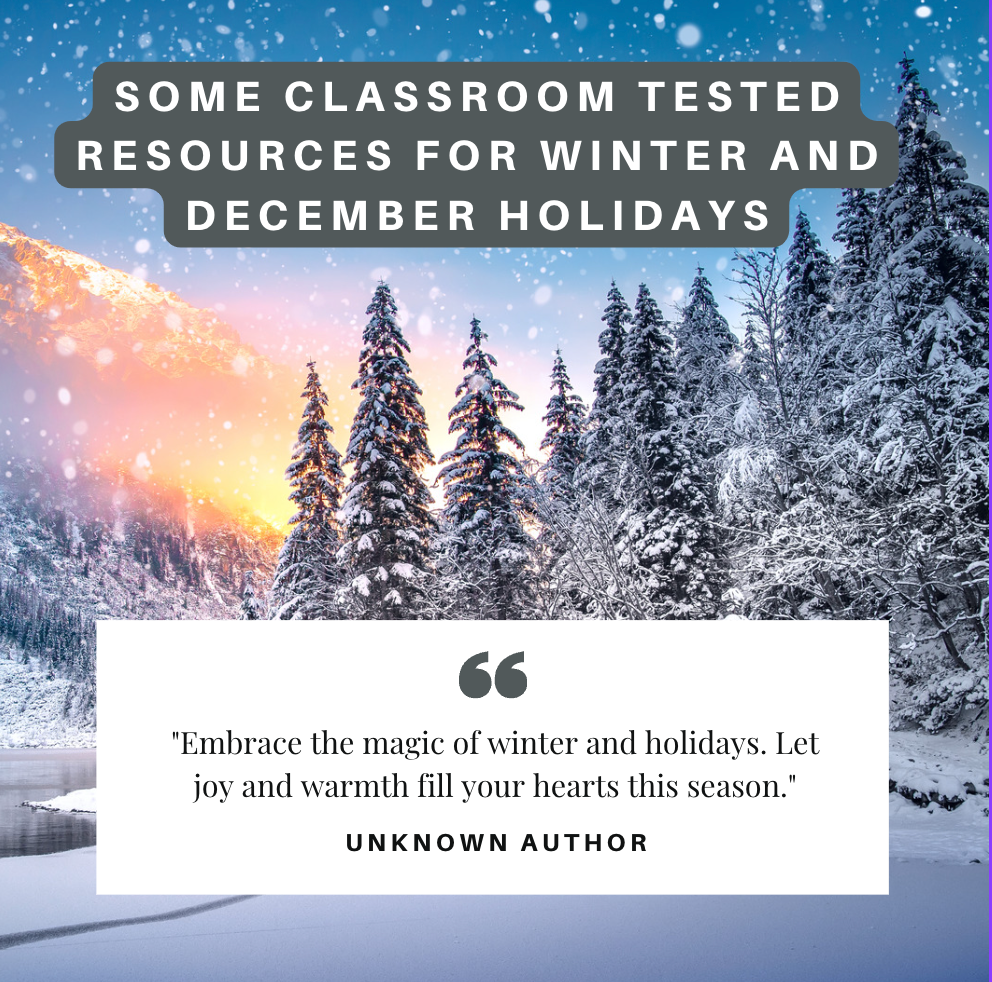 Some Classroom Tested Resources for Winter and December Holidays