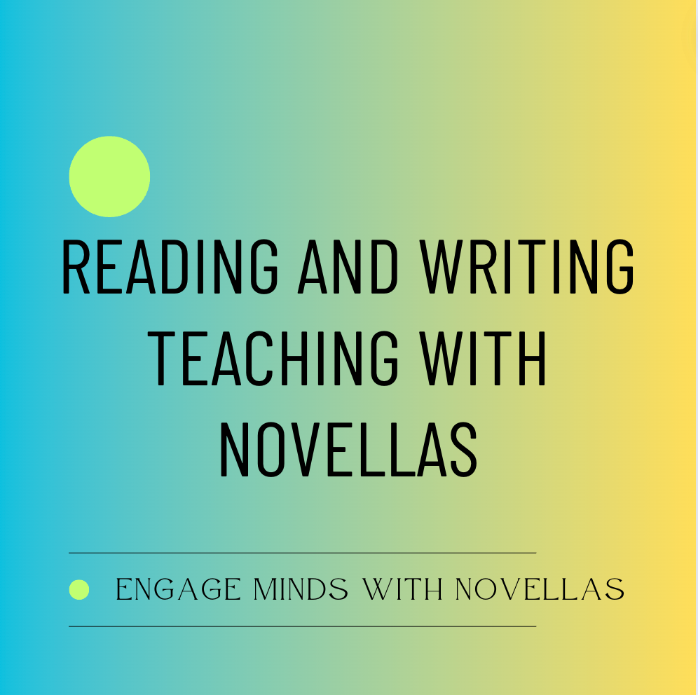 Reading and Writing Teaching with Novellas