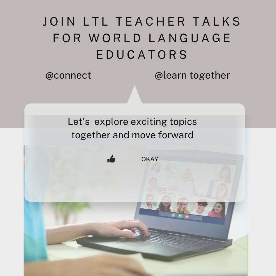 ‘Teacher Talks’ for World Language Educators