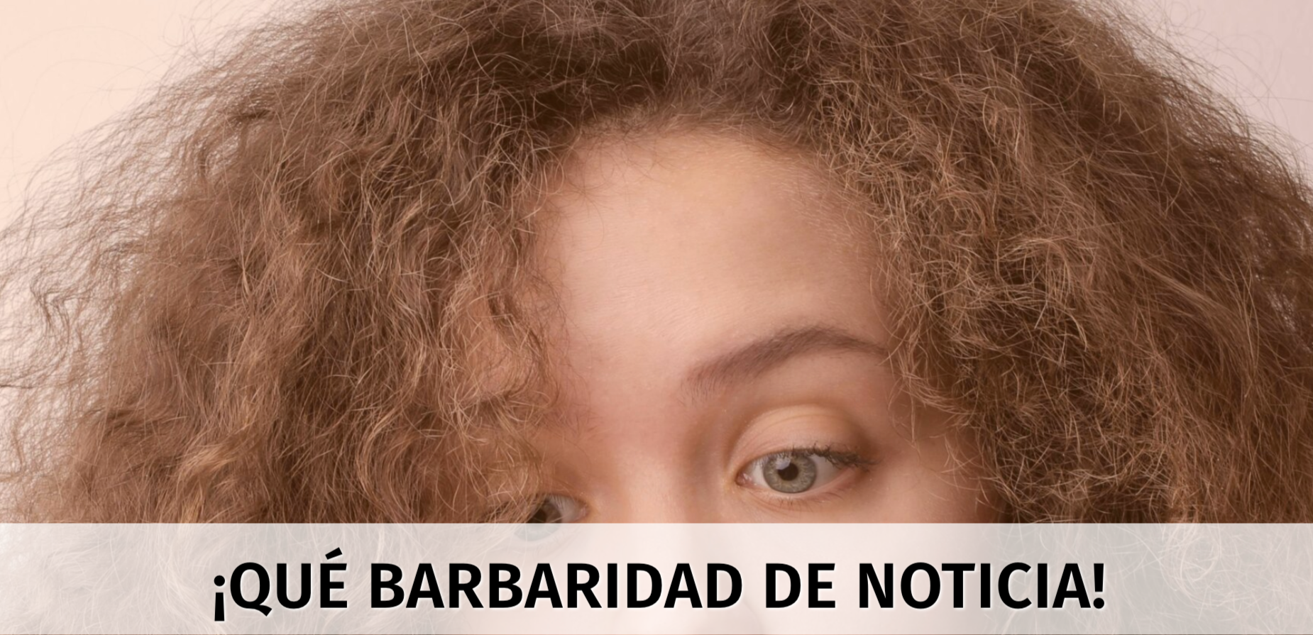 ¡Qué Barbaridad de Noticia! – in Spanish -Intermediate